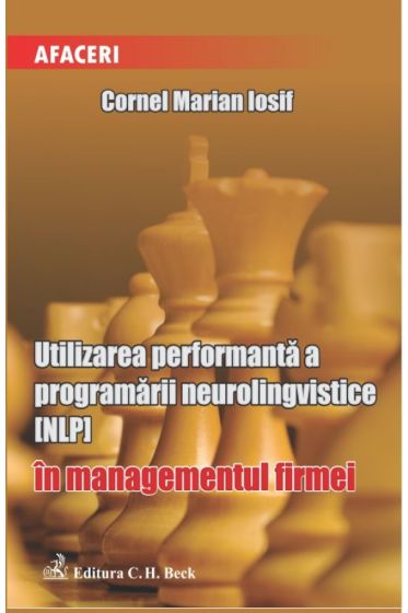 Utilizarea performanta a programarii neurolingvistice (NPL) in managementul firmei