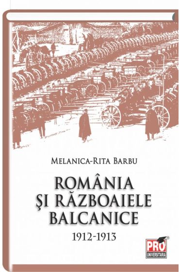 Romania si razboaiele balcanice. 1912-1913
