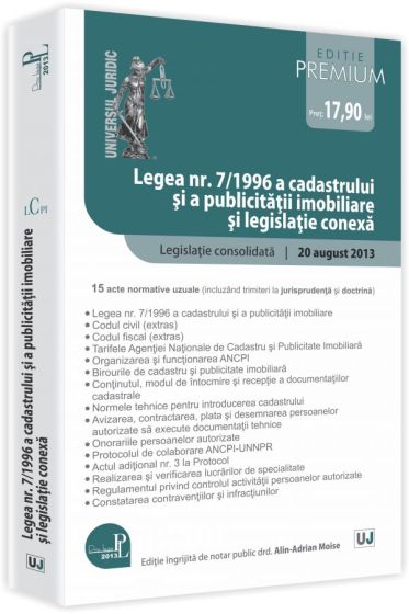 Legea nr. 7/1996 a cadastrului si a publicitatii imobiliare si legislatie conexa - Editie Premium