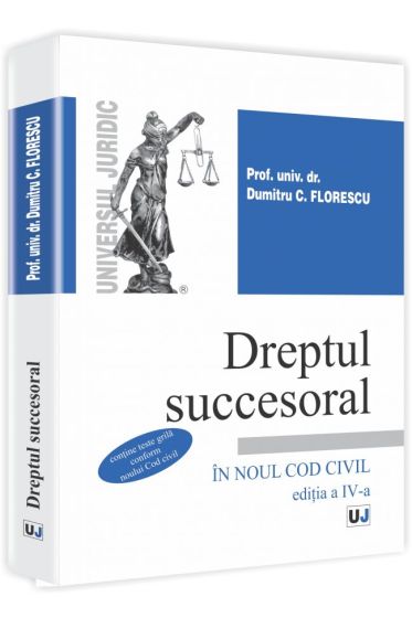 Dreptul succesoral in noul Cod civil. Editia a IV-a
