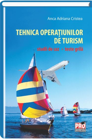 Tehnica operatiunilor de turism. Studii de caz - Teste grila