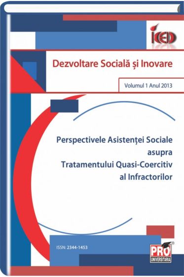 Perspectivele  Asistentei  Sociale  Asupra  Tratamentului  Quasi-Coercitiv  al Infractorilor
