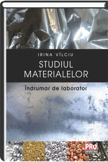 Studiul materialelor indrumar de laborator