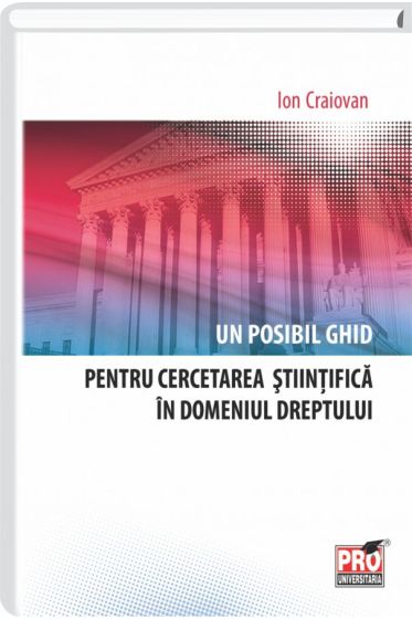 Un posibil ghid pentru cercetarea stiintifica in domeniul dreptului