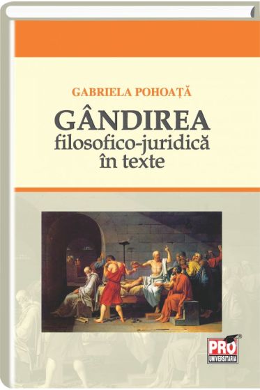 Gandirea filosofico-judiciara in texte