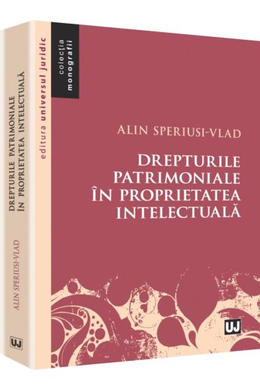Drepturile patrimoniale in proprietatea intelectuala