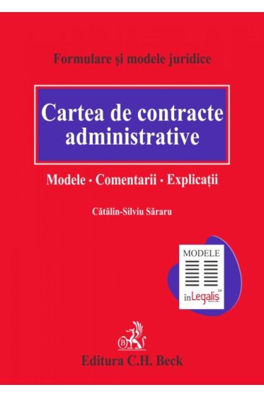 Cartea de contracte administrative. Modele. Comentarii. Explicatii