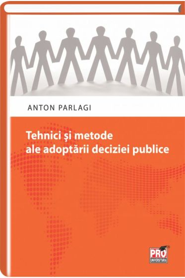 Tehnici si metode ale adoptarii deciziei publice