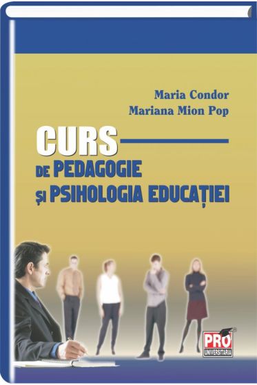 Curs de pedagogie si psihologia educatiei