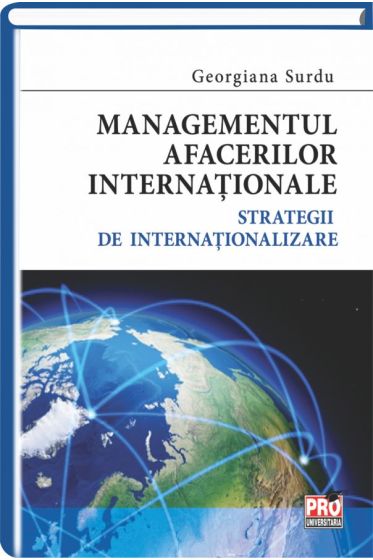 Managementul afacerilor internationale - strategii de internationalizare