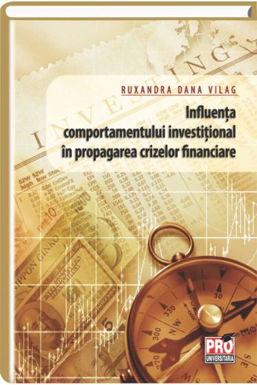 Influenta comportamentului investitional in propagarea crizelor financiare
