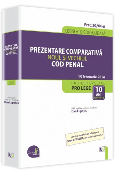 Prezentare comparativa.  Noul si vechiul Cod penal