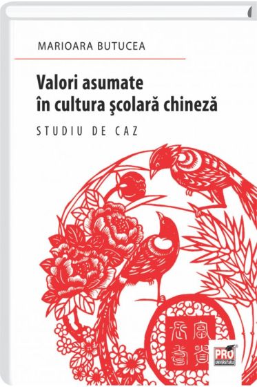Valori asumate in cultura scolara chineza. Studiu de caz