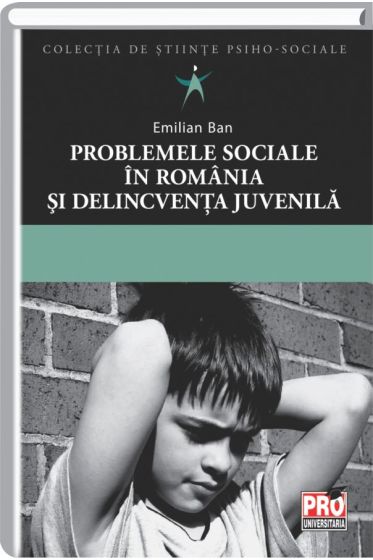 Problemele sociale in Romania si delincventa juvenila