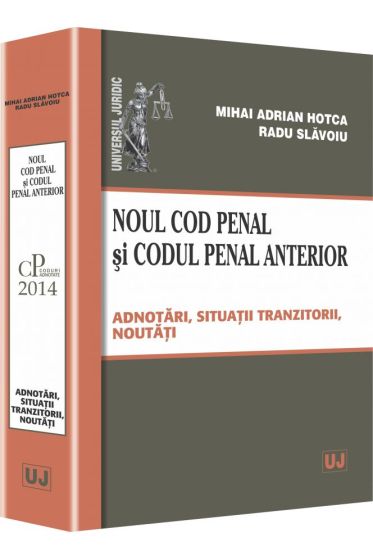 Noul Cod penal si Codul penal anterior