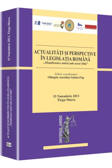 Actualitati si perspective in legislatia romana