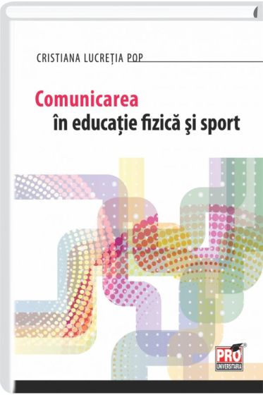 Comunicarea in educatie fizica si sport