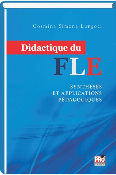 Didactique du FLE. Syntheses et applications pedagogiques
