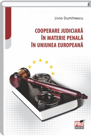 Cooperare judiciara in materie penala in Uniunea Europeana