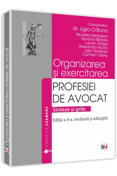 Organizarea si exercitarea profesiei de avocat