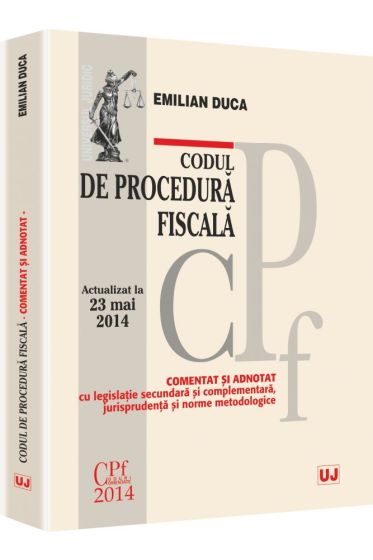 Codul de procedura fiscala. Actualizat la 23 mai 2014