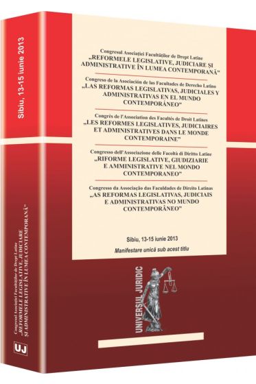Reformele legislative, judiciare si administrative in lumea contemporana