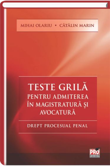 Teste grila pentru admiterea in magistratura si avocatura