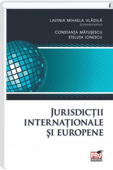 Jurisdictii internationale si europene