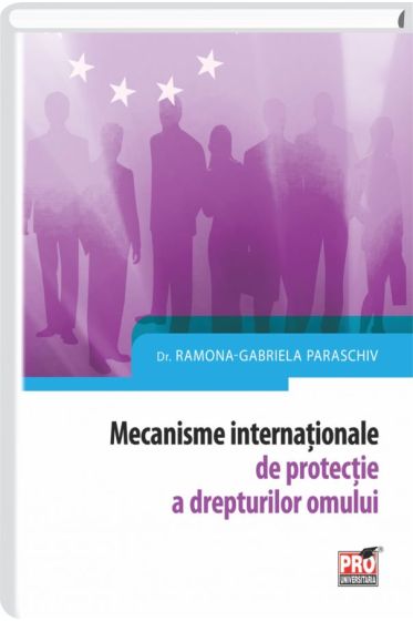 Mecanisme interntionale de protectie a drepturilor omului