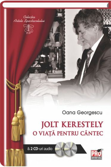 Jolt Kerestely - O viata pentru cantec