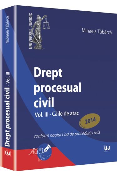 Drept procesual civil. Vol. III