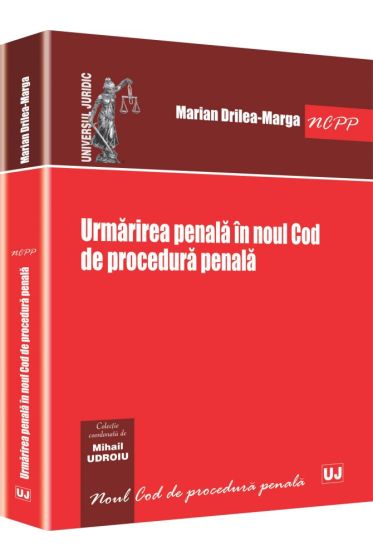 Urmarirea penala in noul Cod de procedura penala