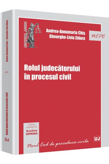 Rolul judecatorului in procesul civil
