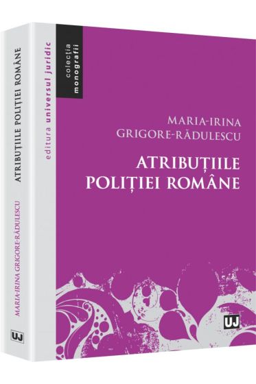 Atributiile politiei romane