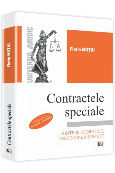 Contractele speciale. Editia a IV-a, revazuta si adaugita