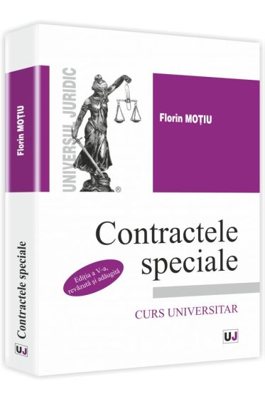 Contractele speciale. Editia a V-a, revazuta si adaugita