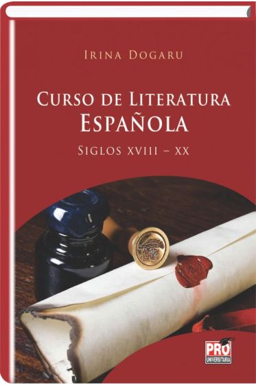 Curso de literatura espanola. Siglos XVIII - XX