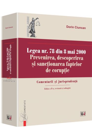 Legea nr. 78 din 8 mai  2000. Prevenirea, descoperirea si sanctionarea faptelor de coruptie