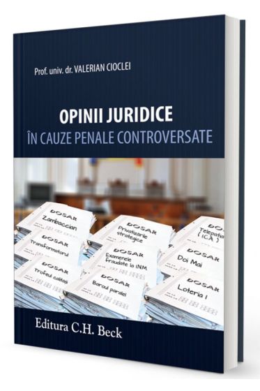 Opinii juridice in cauze penale controversate