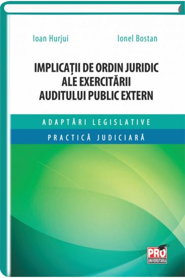 Implicatii de ordin juridic ale exercitarii auditului public extern