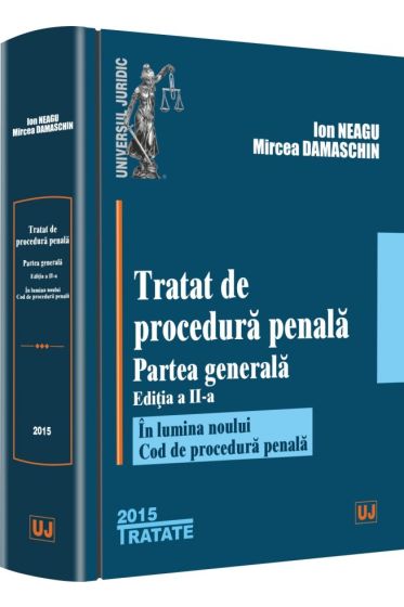 Tratat de procedura penala. Partea generala. Editia a II-a