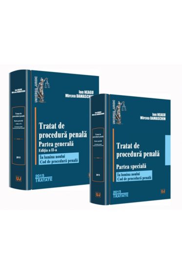 Tratat de procedura penala. Partea speciala. Partea generala. Editia a II-a