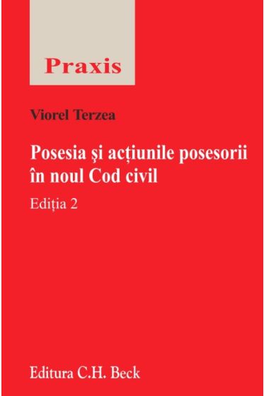 Posesia si actiunile posesorii in noul Cod civil
