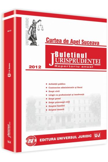 Buletinul Jurisprudentei. Curtea de Apel Suceava