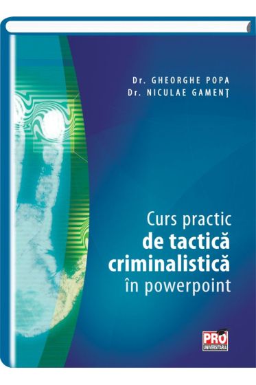 Curs practic de tactica criminalistica in powerpoint