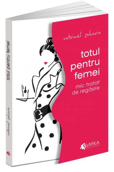 Totul pentru femei