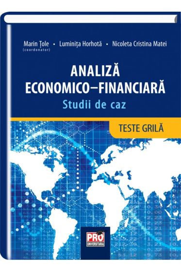 Analiza economico-financiara. Studii de caz. Teste grila