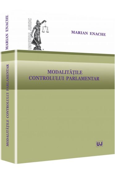 Modalitatile controlului parlamentar