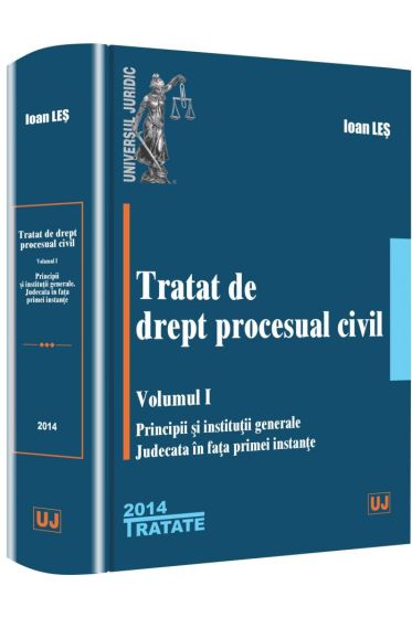 Tratat de drept procesual civil. Vol. I