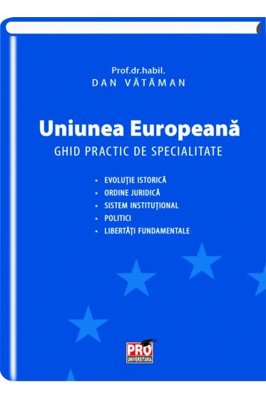Uniunea Europeana ghid practic de specialitate